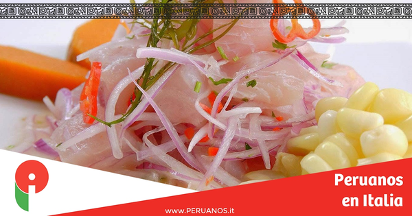 Historia del Cebiche: Patrimonio cultural del Perú - Peruanos en Italia