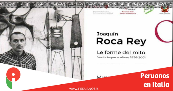 Roma, muestra rinde tributo al escultor peruano Joaquín Roca Rey - Peruanos en Italia