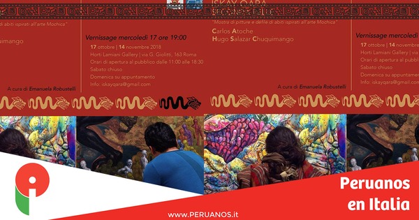 Muestra ISKAY QARA_ Seconda Pelle de Carlos Atoche y Hugo Salazar Chuquimango - Peruanos en Italia